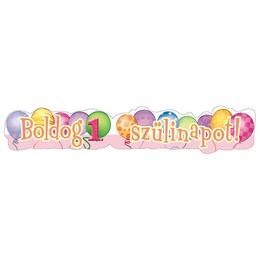 Boldog 1. Szülinapot! Banner 1.narodeniny dievčatko - 148 cm x 27 cm