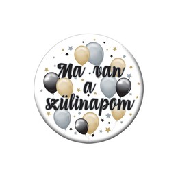 Elegantný balónikový odznak s maďarským nápisom - Ma van a szülinapom!