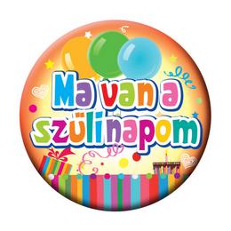 Farebný odznak s maďarským nápisom Ma van a szülinapom - 5,5 cm