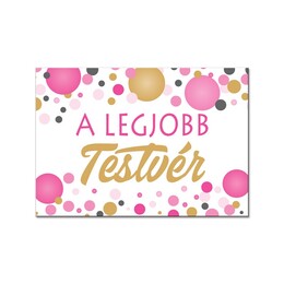 Magnetka s nápisom: A Legjobb Testvér! Hűtőmágnes