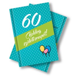 Narodeninová kniha - Könyv 60. Szülinapra Idézetekkel és Képekkel