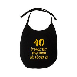 Narodeninový podbradník s maďarským nápisom 40 Évembe Telt Hogy Ilyen Jól Nézzek Ki!