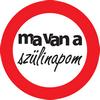 Tabuľa s maďarským nápisom Ma van a Szülinapom v tvare zákazovej dopravnej značky, 40 cm